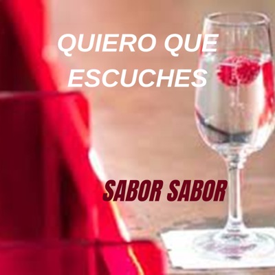 SABOR SABOR - Quiero Que Escuches