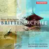 Stream & download Britten: Prince of the Pagodas Suite - McPhee: Tabuh-Tabuhan