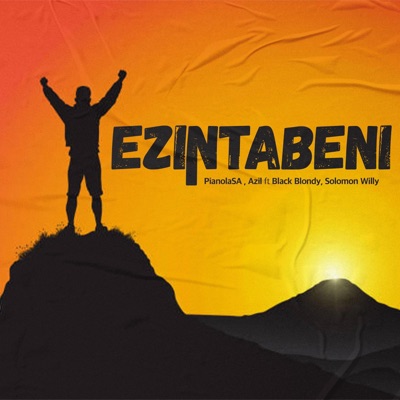 Ezintabeni (feat. Black Blondy & Solomon Willy) - Single
