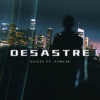 Desastre (feat. SSJ Blackto) - Single