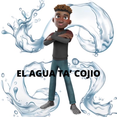 Joseangeling - EL AGUA TA’ COJIO