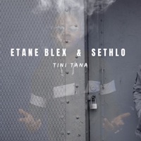 Tini tana - Single - Etane Blex & sethlo
