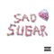 Sad Sugar artwork