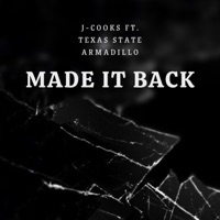 Made it Back (feat. Texas State Armadillo) - Single - J-Cooks