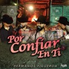 Por Confiar En Ti - Single