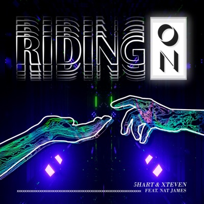 Riding On (feat. Xteven & Nat James) - Single
