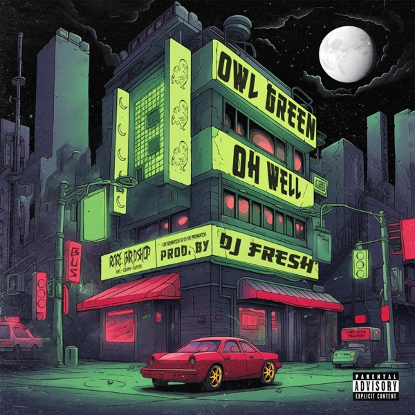 Oh Well (feat. DJ.Fresh)