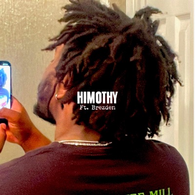 Himothy (feat. Brezden) - Single