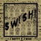 Swish! - J Matty & J.Miah lyrics
