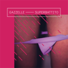 Superbattito - Gazzelle