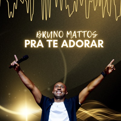 Pra Te Adorar - Single