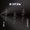 Broken - Single