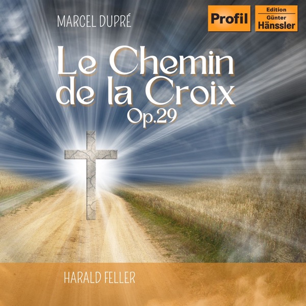Dupré: Le Chemin de la Croix, Op. 29
