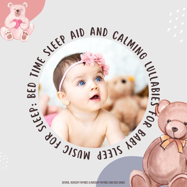 Music For Sleep: Bed Time Sleep Aid and Calming Lullabies For Baby Sleep