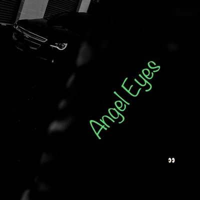 Angel Eyes (feat. A-real & $o$ea) - Single