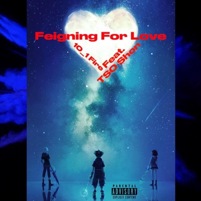 Feigning For Love (feat. TSO Shon) - Single