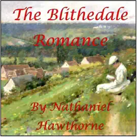 The Blithedale Romance (Unabridged)