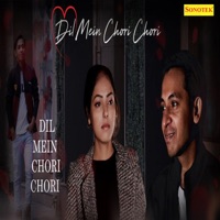 Dil Mein Chori Chori - Single - Aman