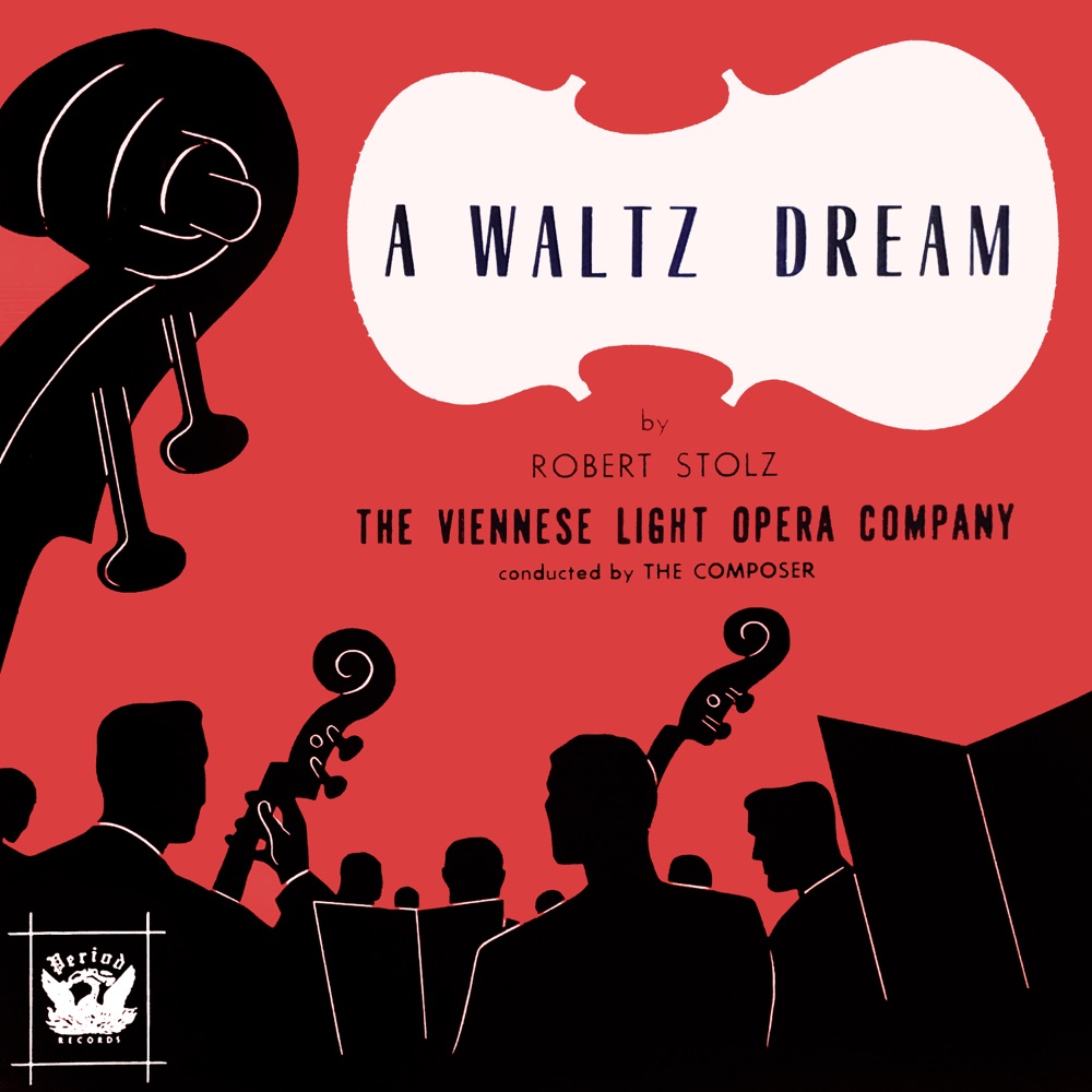 Обложка альбома «A Waltz Dream» — The Viennese Light Opera Company & Oscar Straus