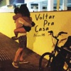 Voltar Pra Casa - Single