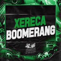 XERECA BOOMERANG - Single - MC Lucks, Mc Gw & DJ Kaioken