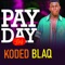 Payday - Koded Blaq lyrics