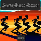Amapiano 4ever Start artwork