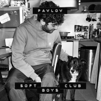 Pavlov - Soft Boys Club