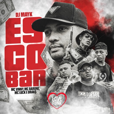 Escobar (feat. drak$ & DJ Mayk) - Single