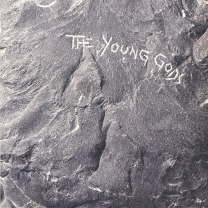 The Young Gods (Deluxe Edition)