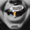 Rave Harder Techno Bass - Single