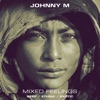 Mixed Feelings  Deep / Ethnic / Exotic (DJ Mix)