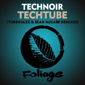 Techtube (Turbojazz & Sean Mccabe Remixes) - EP