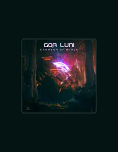 收听 Goa Luni、观看音乐视频、阅读小传、查看巡演日期等 ！
