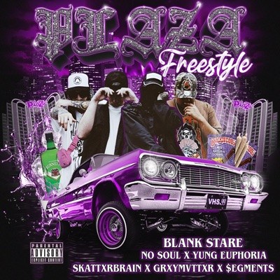 PLAZAFREESTYLE (feat. Yung Euphoria, NoSoul, Skattxrbrain & GRXYMVTTXR) - Single