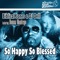 So Happy So Blessed (feat. Donna Montego) - Biblical Jones & DJ Dell lyrics