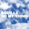 Do My Thing - Single