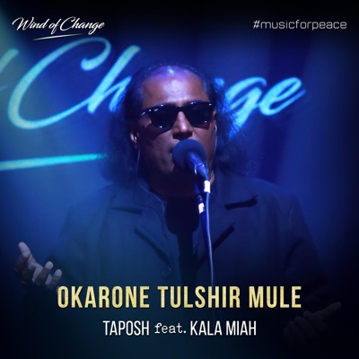 TAPOSH - Okarone Tulshir Mule (feat. Kala Miah)