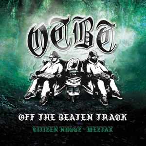O.T.B.T Posse Cut (feat. Lazy Eyez, Moraless, B Wun, Chatta, Ino'vative, Chie, Fire@Will, Mr Grey, Riffree, Moxey, Mr Inglorious, Witness MC, Toddy, Slard & Weztax)