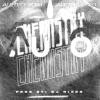 Chemistry (Aleteo 2021) - Single - Dj Nixon El nivel absoluto