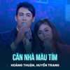 Căn Nhà Màu Tím - Single