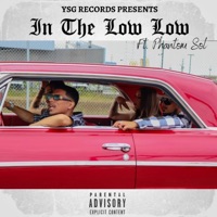 In the low low (feat. Phantom Sol) - Single - YoungSlick