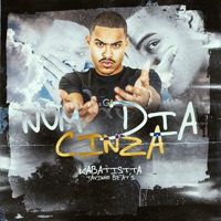 Num Dia Cinza - Single - Kabatistta & TavinhoBeat's