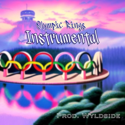 Olympic Rings (Instrumental) [Prod. Wyldside] - Single
