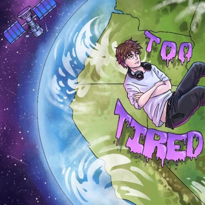 Too Tired - Single