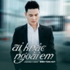 Ai Khác Ngoài Em - Single