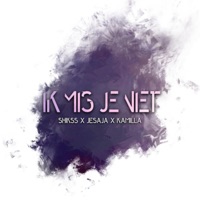 Ik Mis Je Niet (feat. Shikss & Jesaja) - Single - Kamilla