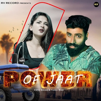 Power Of Jaat (feat. Vipin Sihag & Tanvi Rao) - Single