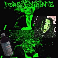 Foreign Pints - Single - SWITCHBLADE SKRILLA
