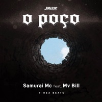 O poço - Single - Samurai MC, T-Rex & MV Bill